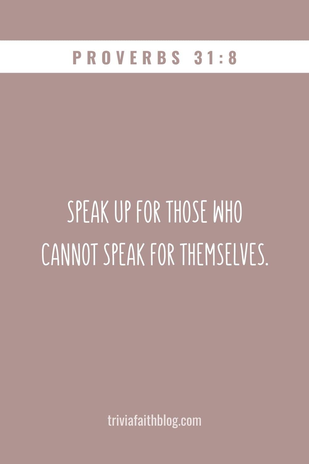 Speak up for those who cannot speak for themselves