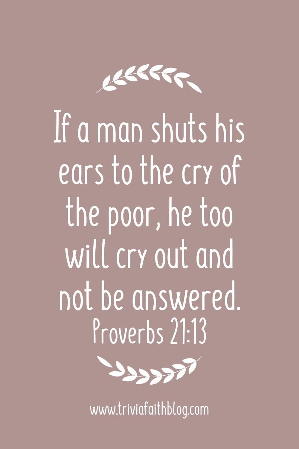 If a man shuts his ears to the cry of the poor