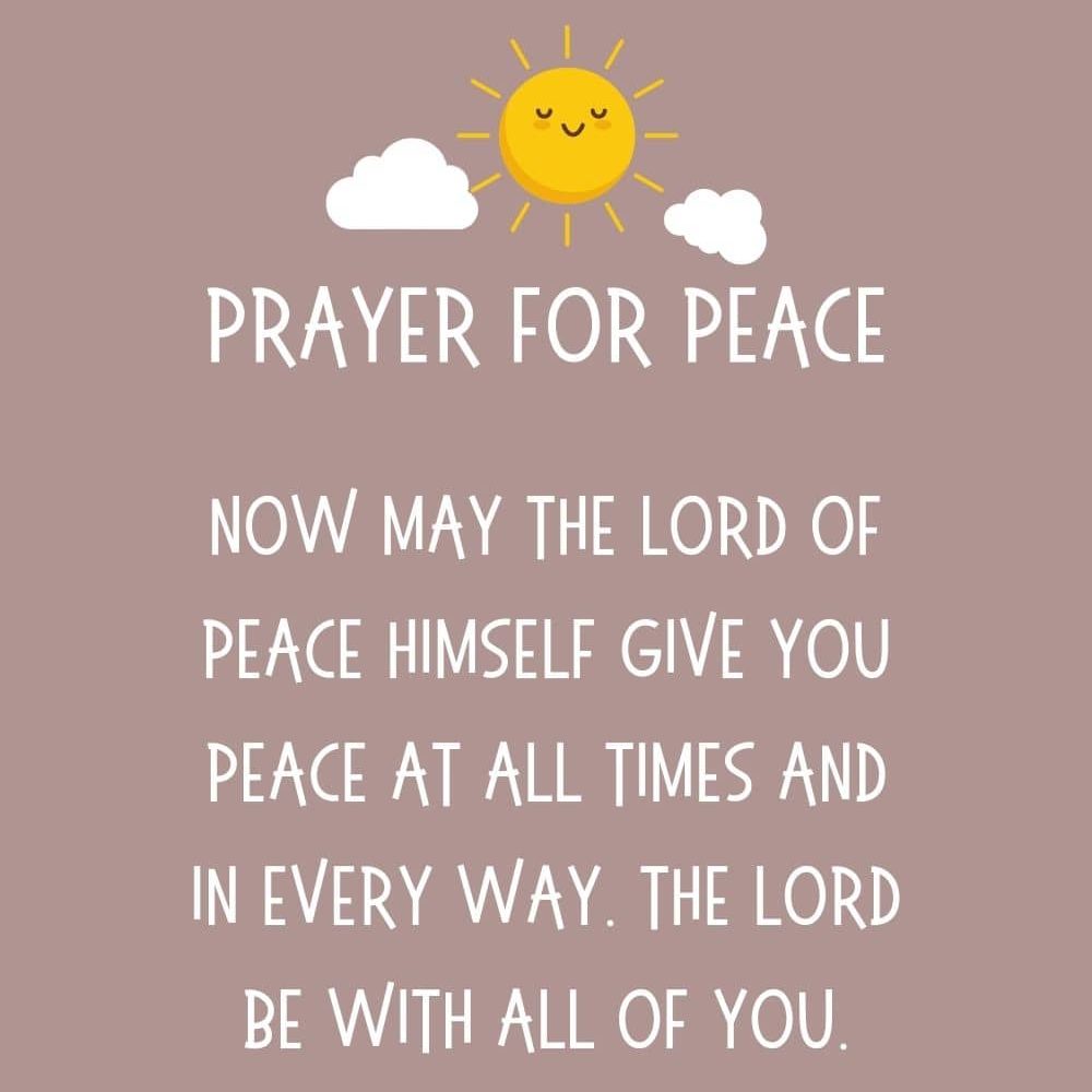 3b Now may the Lord of peace himself give you peace at all times and in every way. The Lord be with all of you edited