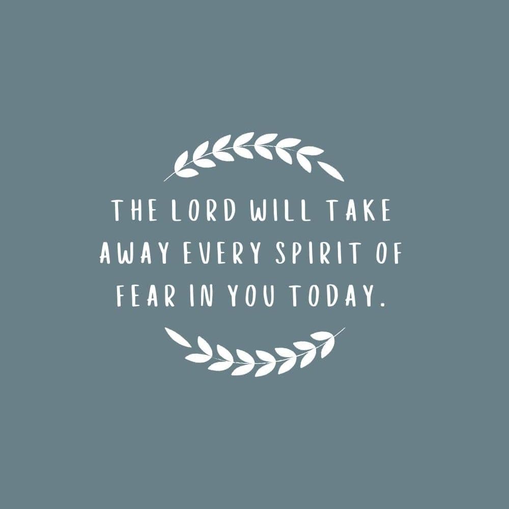 The Lord will take away every spirit of fear in you today edited