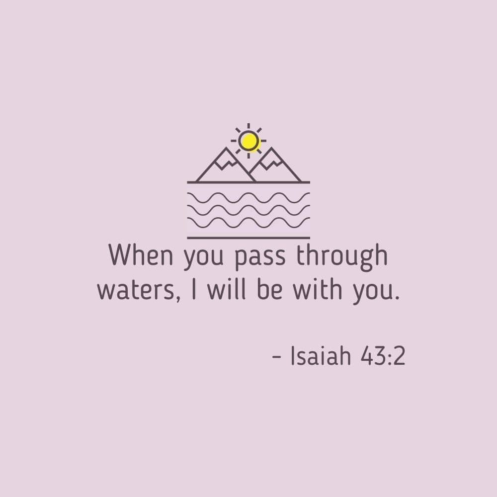 When you pass through waters I will be with you edited