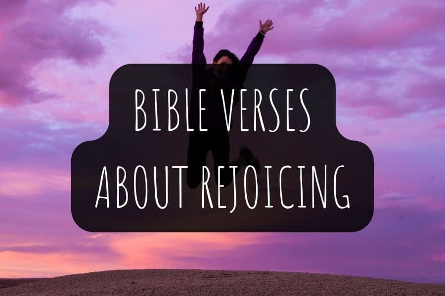 20 Popular Bible Verses About Rejoicing