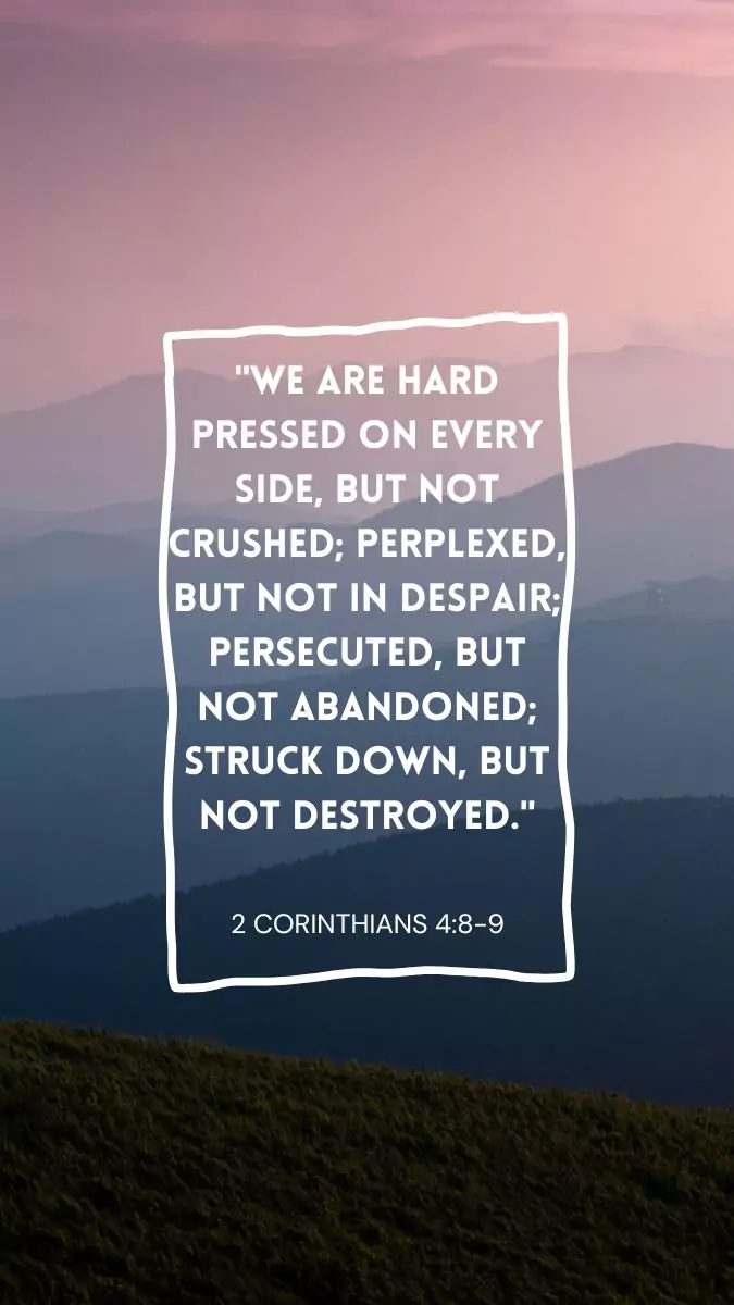 We are hard pressed on every side, but not crushed