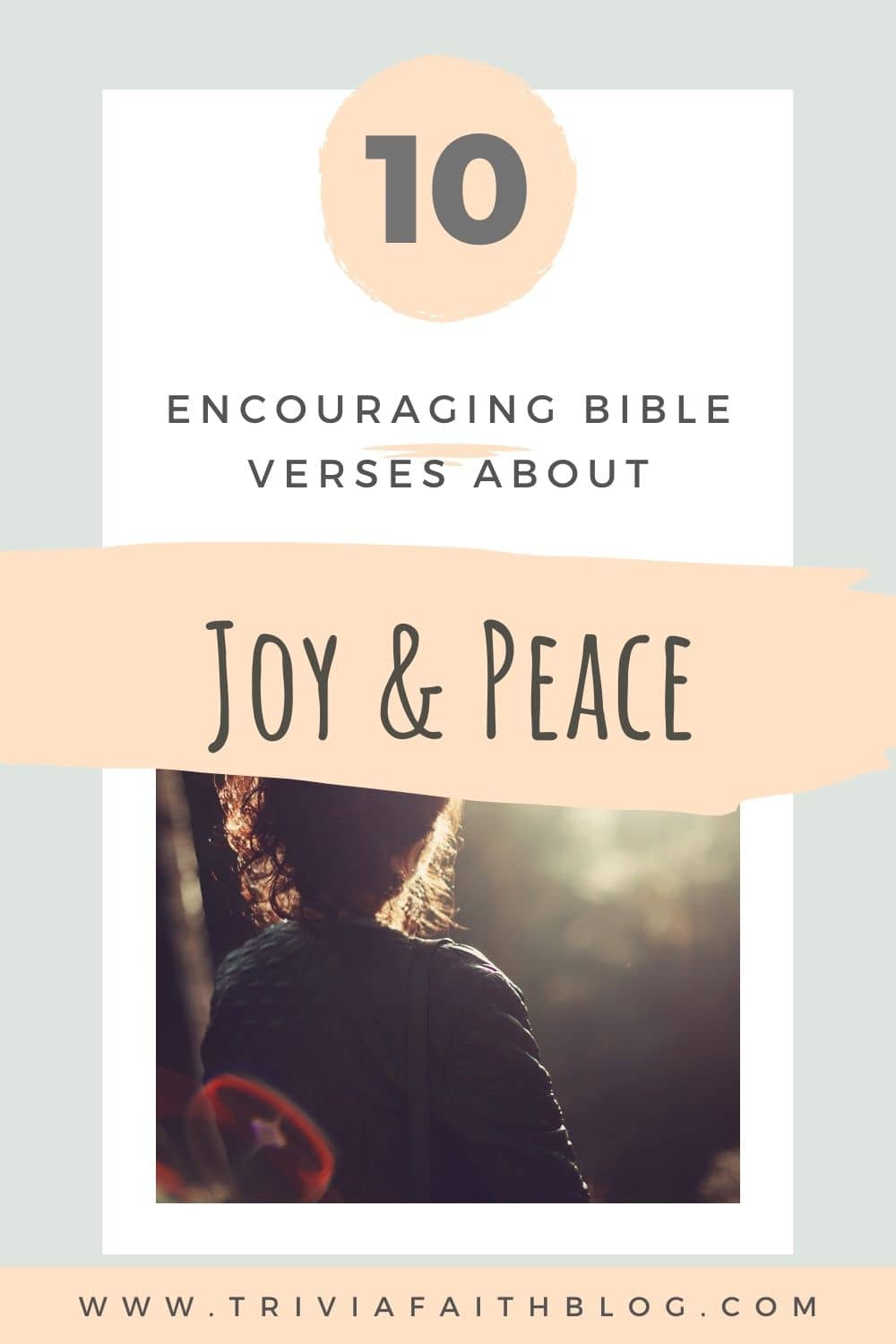 10 Bible verses about joy and peace