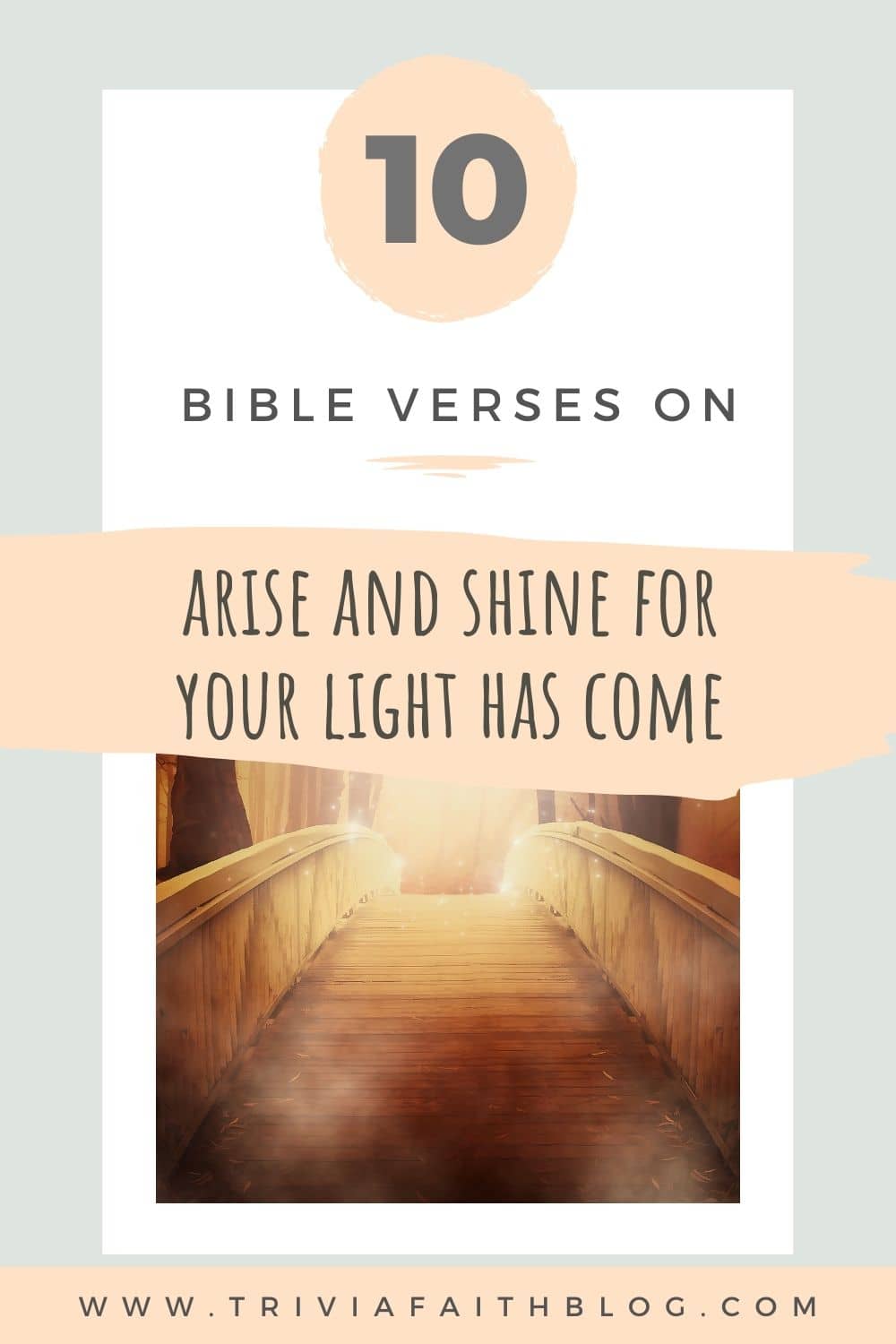 Arise and Shine For Your Light Has Come bible verses