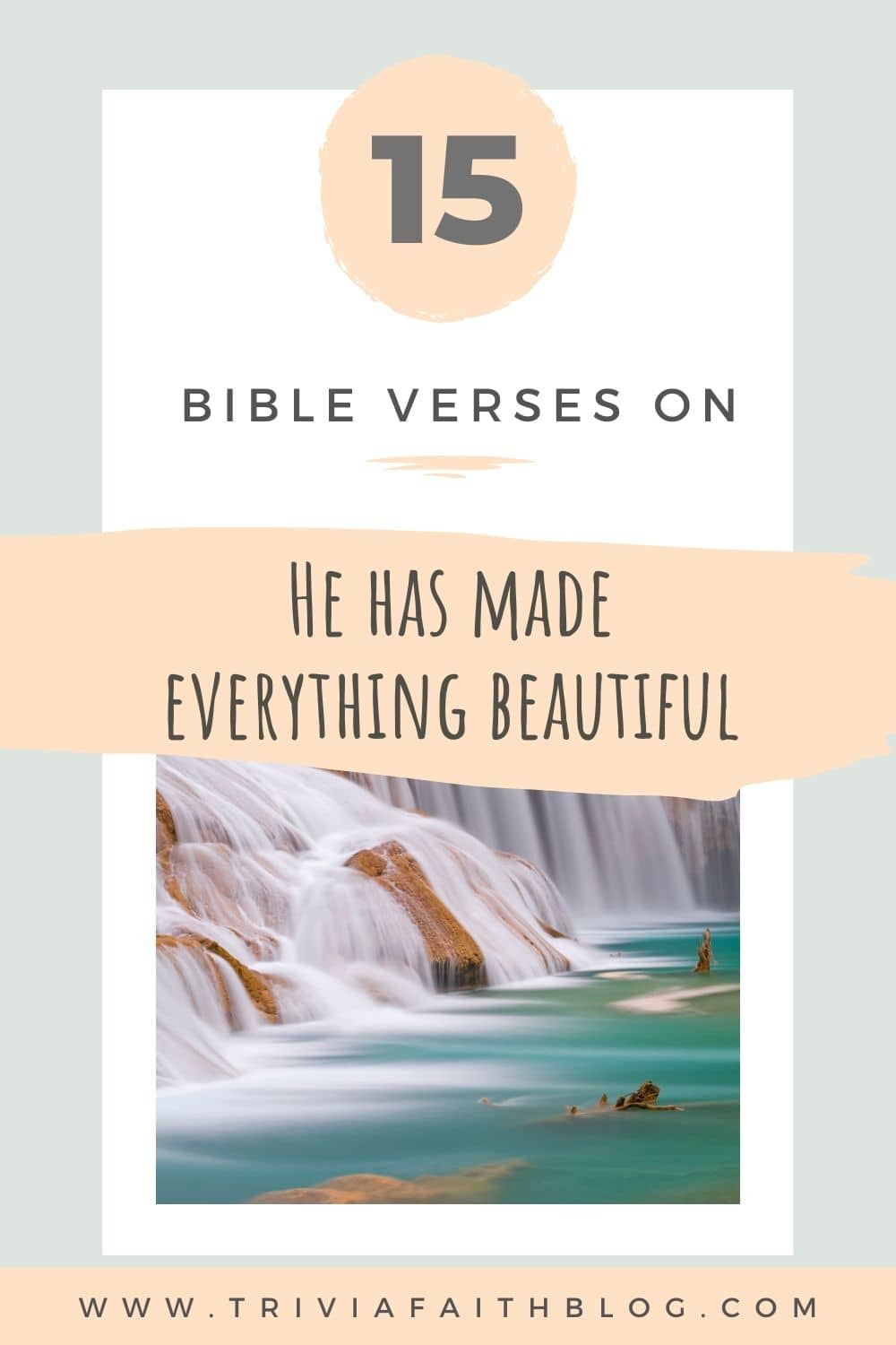 Bible Verses On He Has Made Everything Beautiful
