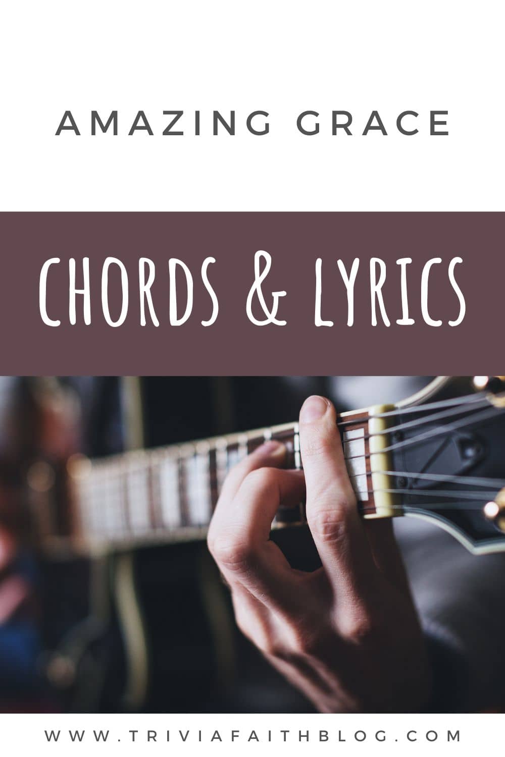 Amazing Grace Chords and Lyrics