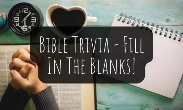 Bible Trivia Fill In The Blanks