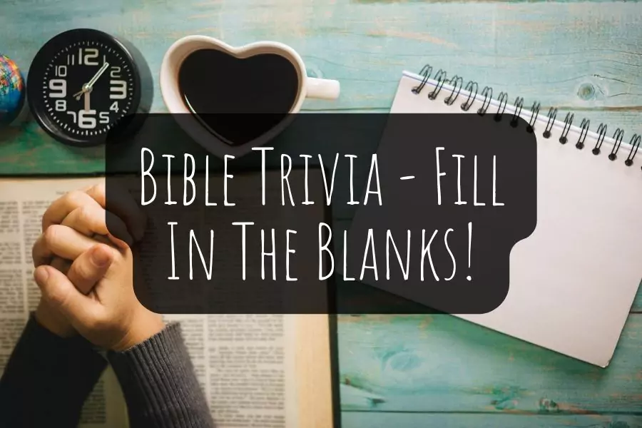 40-fun-bible-trivia-fill-in-the-blanks