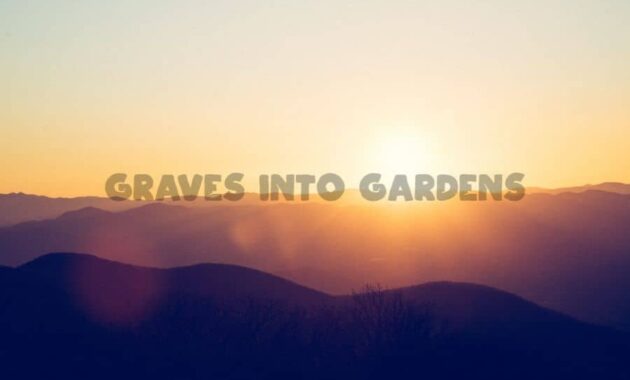 Graves Into Gardens Chords and Lyrics