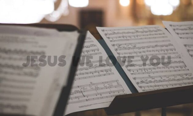 Jesus We Love You Chords and Lyrics
