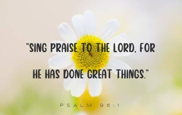 Sing praise to the Lord, for he has done great things