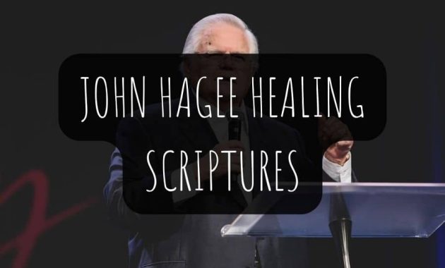John Hagee Healing Scriptures
