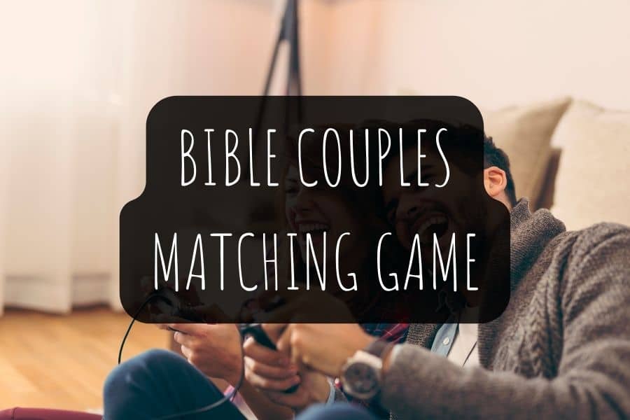 43 Fun Bible Couples Matching Game