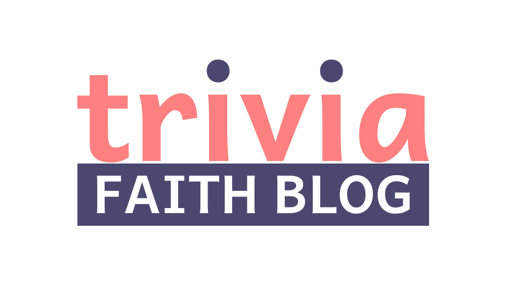 Trivia Faith Blog