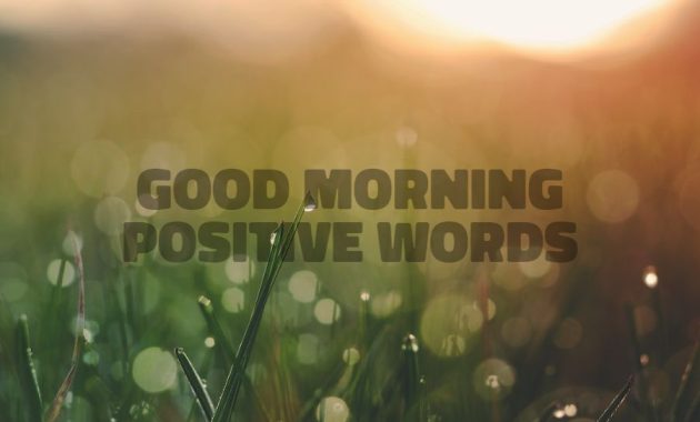 Good Morning Images With Positive Words
