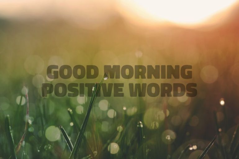 45 Good Morning Images With Positive Words