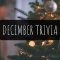 December Trivia Questions and Answers 2024