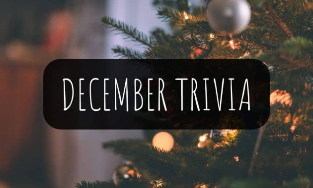 December Trivia Questions and Answers