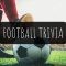 50 Football Trivia Questions and Answers