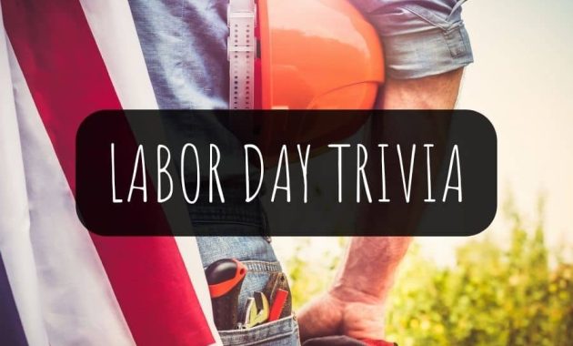 Labor Day Trivia Questions and Answers