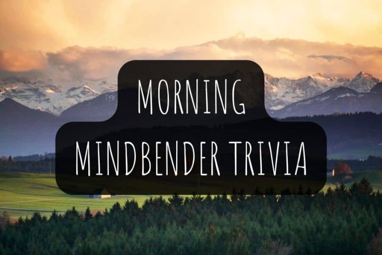 Morning Mindbender Trivia Questions