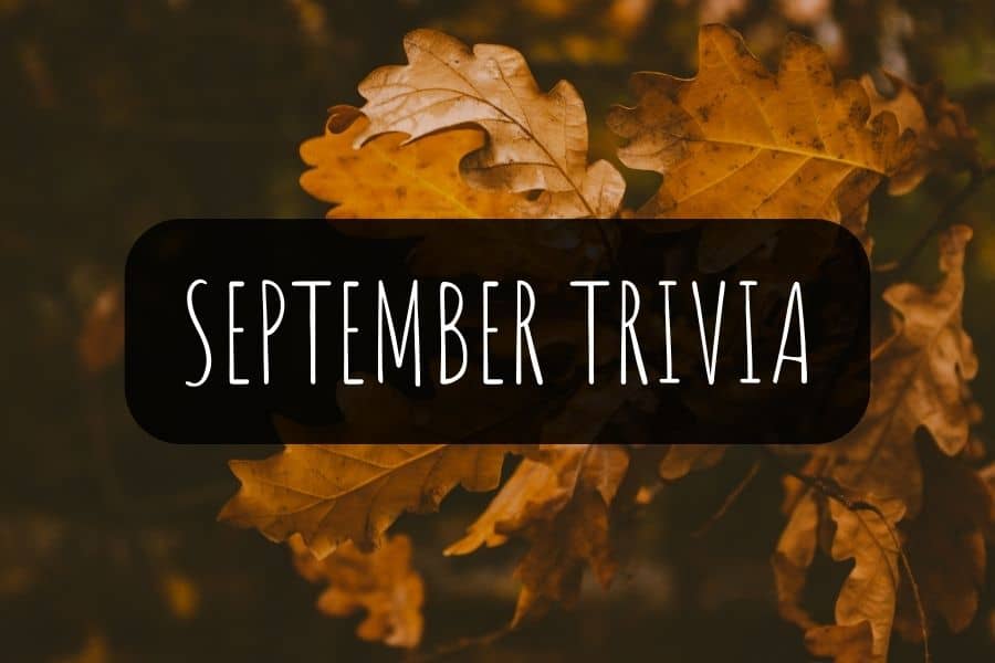 September Trivia Questions and Answers 2024