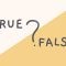 True or False Trivia Questions and Answers