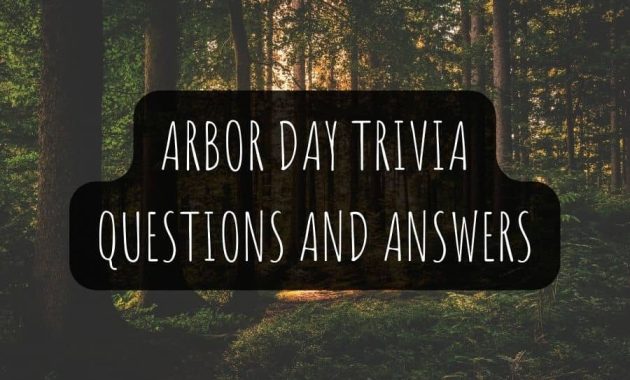 Arbor Day trivia questions and answers