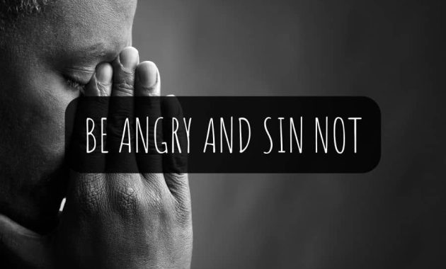 Be Angry and Sin Not Understanding and Applying Ephesians 426