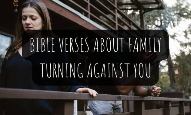 Bible Verses About Family Turning Against You