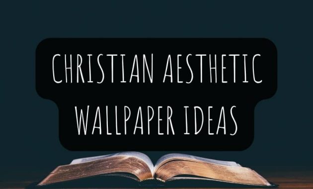 Christian Aesthetic Wallpaper Ideas