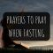 Prayers To Pray When Fasting