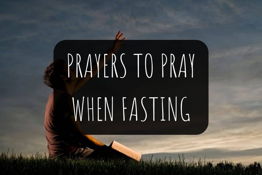 Prayers To Pray When Fasting
