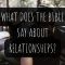 What Does the Bible Say About Relationships?