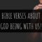 Bible Verses About God Being With Us