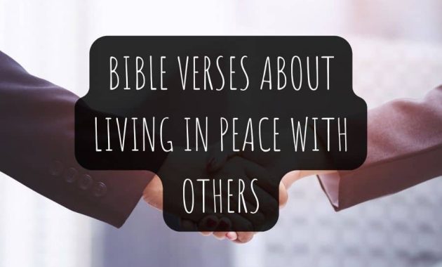 Bible Verses About Living In Peace With Others