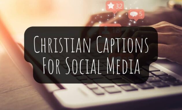 Christian Captions For Social Media