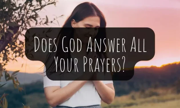Does God Answer All Your Prayers