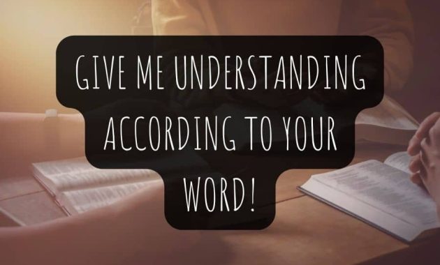 Give Me Understanding According to Your Word