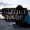 Is Faith A Gift From God?