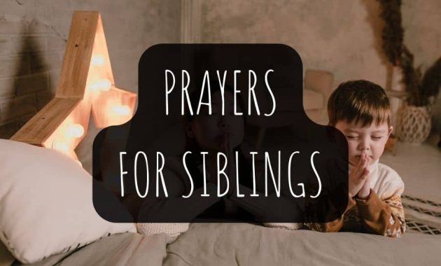 Powerful Prayers For Siblings