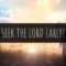 Seek the Lord Early