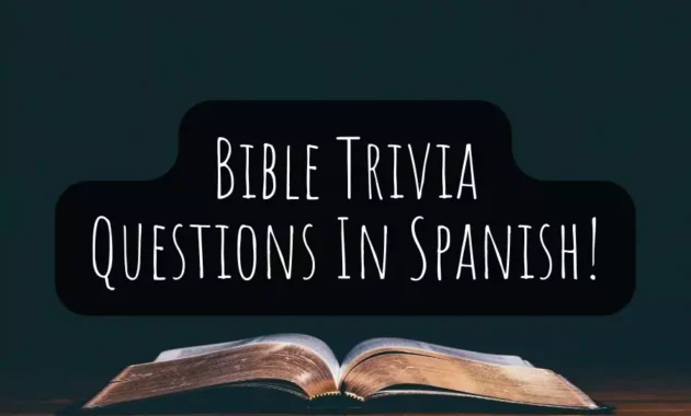 Bible Trivia Questions In Spanish