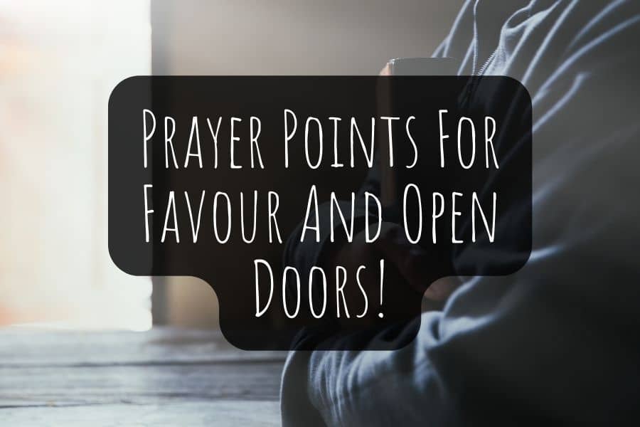 30 Prayer Points For Favour And Open Doors