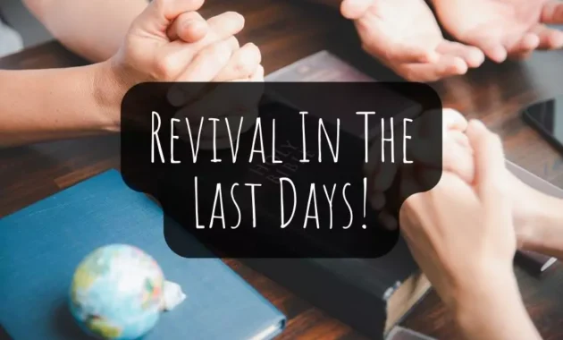 Revival In The Last Days