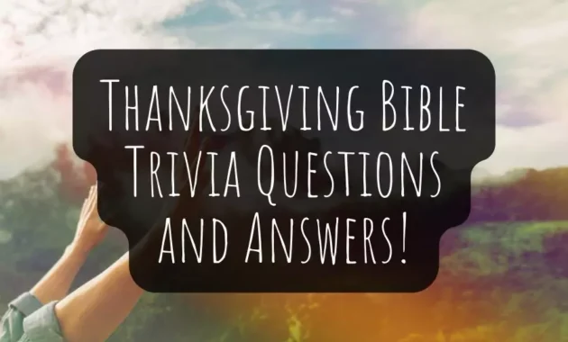 Thanksgiving Bible Trivia Questions and Answers