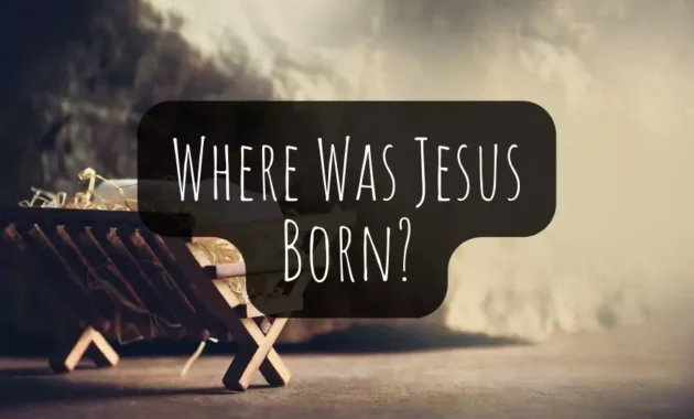 Where Was Jesus Born