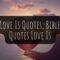 120 Love Is Quotes, Bible Quotes Love Is